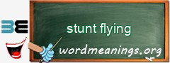 WordMeaning blackboard for stunt flying